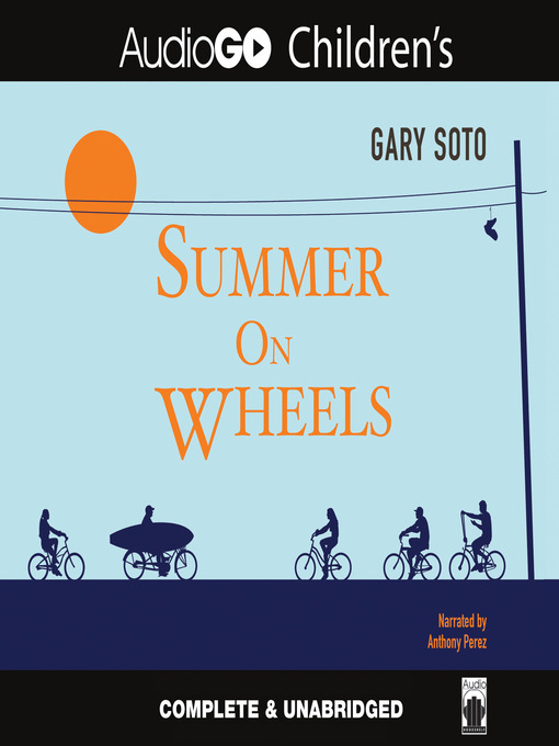 Title details for Summer on Wheels by Gary Soto - Wait list